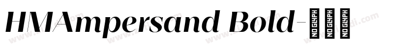 HMAmpersand Bold字体转换